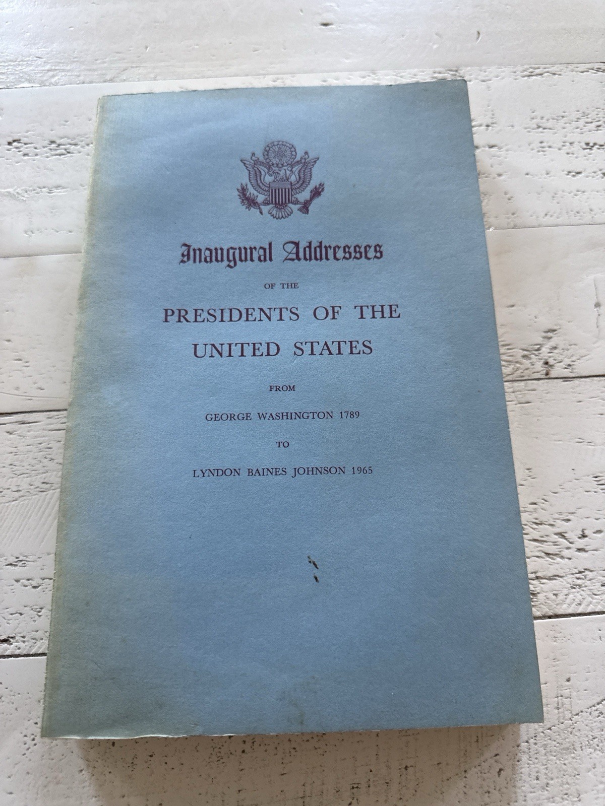Inaugural Addresses Presidents of the US 1789–1965 Govt Print Office SC Lot 2