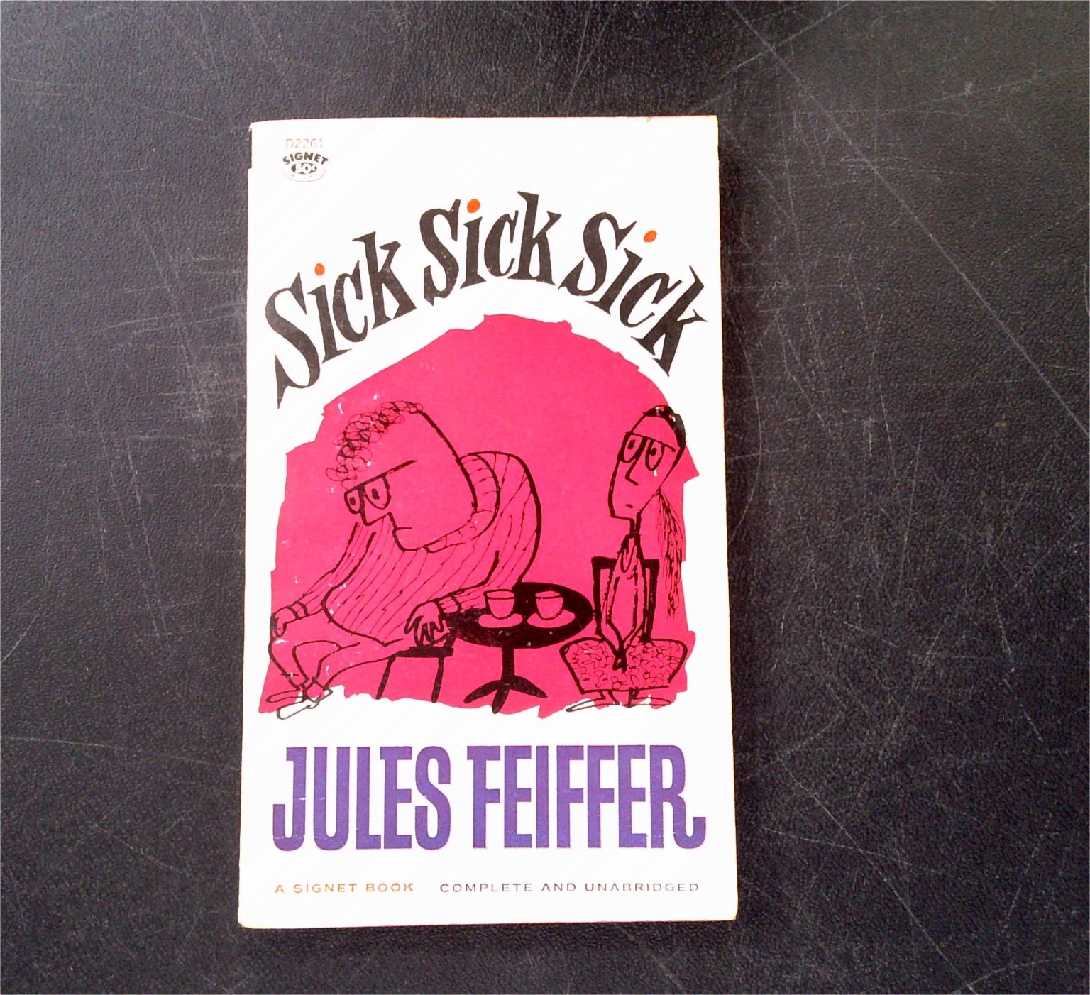 Sick Sick Sick Jules Feiffer 1963 First Printing Cartoons Humor Signet