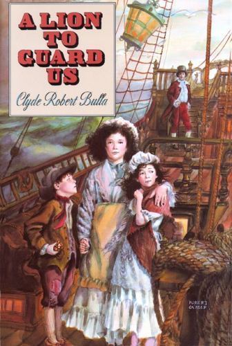 A Lion to Guard Us by Bulla, Clyde Robert