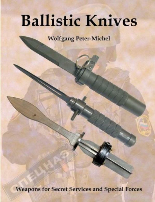 Ballistic Knives: Weapons For Secret Services And Special Forces(BOOK)