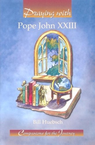 Praying With Pope John Xxiii – GOOD