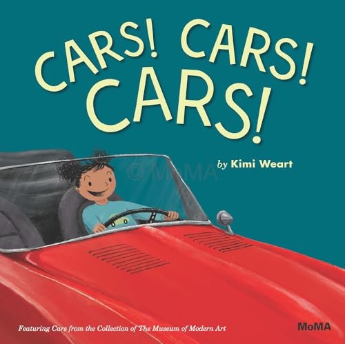 CARS! CARS! CARS!: Featuring Cars from the Collection of The Museum of Moder…