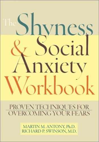 The Shyness & Social Anxiety – Paperback, by Martin M. Antony; – Very Good