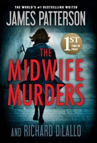 The Midwife Murders – Hardcover By Patterson, James – GOOD