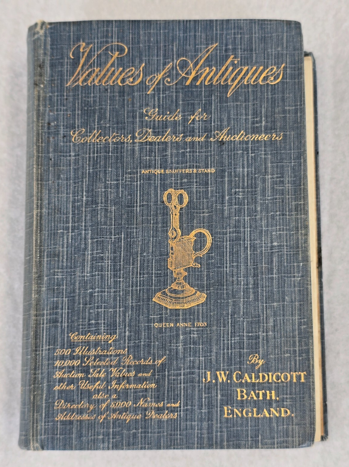VALUES OF ANTIQUES by J. W. Caldicott Bath, England 1929 Vintage Hardback Book