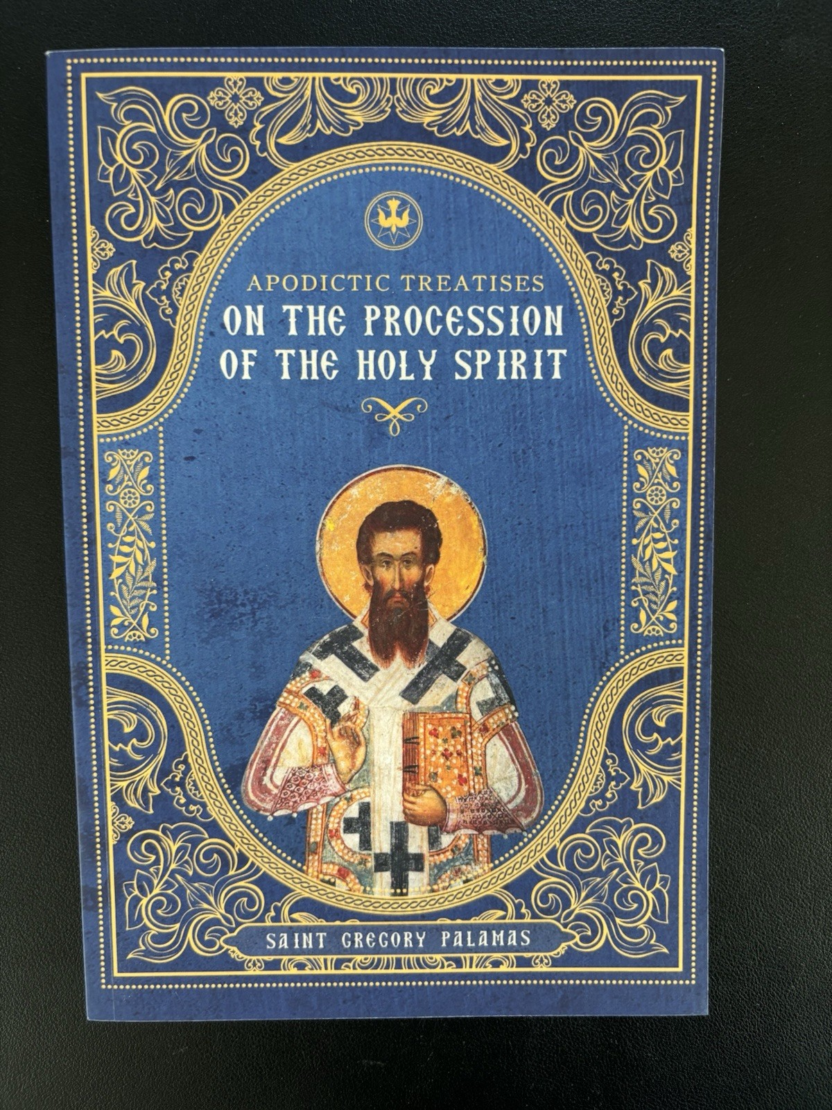 Apodictic Treatises on the Procession of the Holy Spirit (Paperback or Softback)