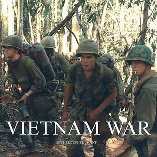 Vietnam War – Hardcover By Chant, Christopher – VERY GOOD