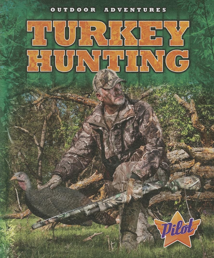 Turkey Hunting (Outdoor Adventures)