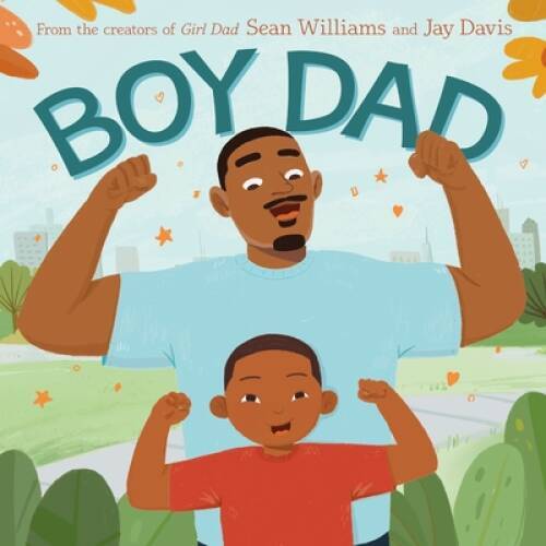 Boy Dad – Hardcover By Williams, Sean – VERY GOOD