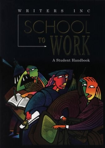 Great Source School to Work: Student Handbook Grades 9 – 12 (Write Source 2000