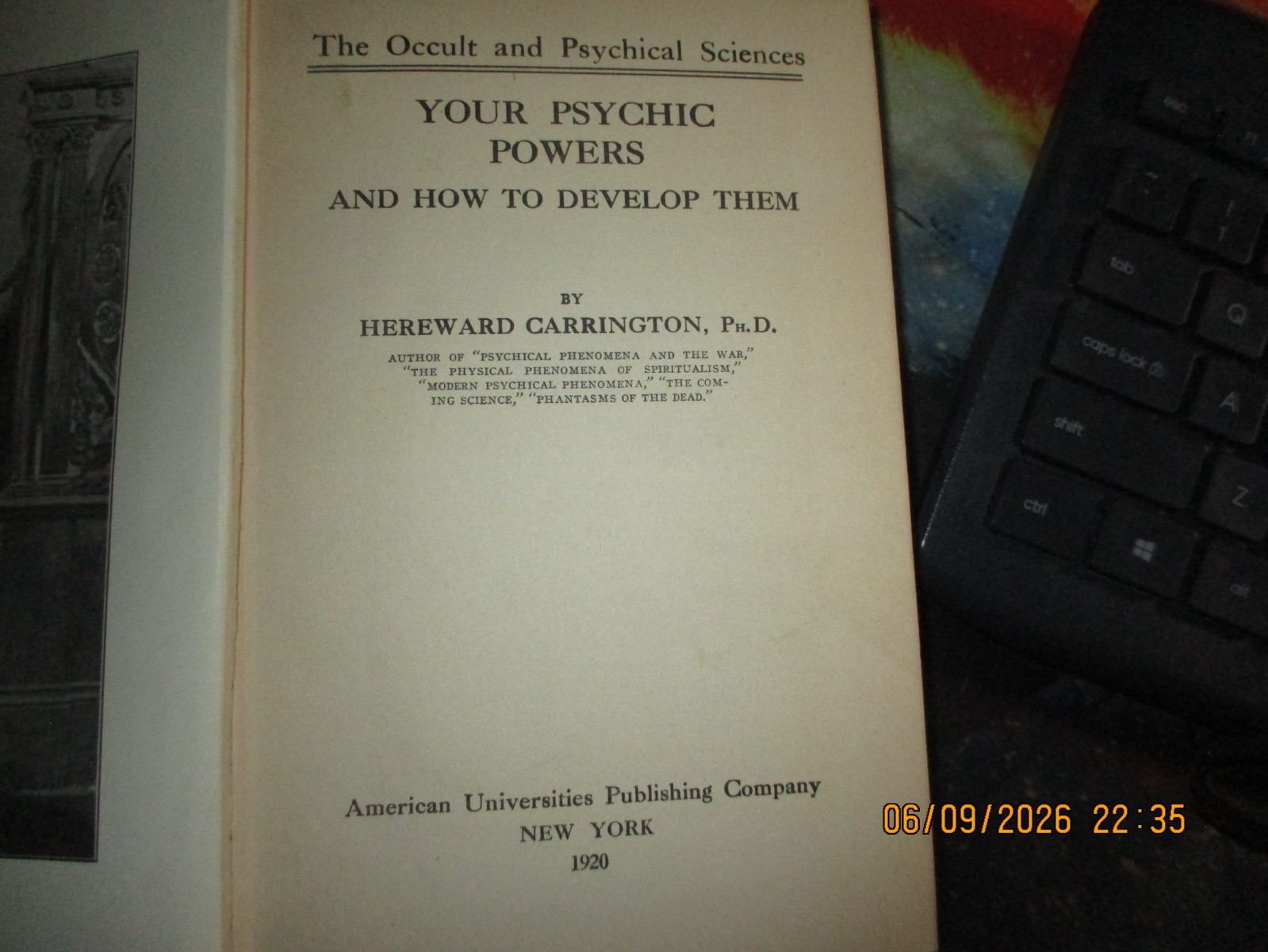 Your Psychic Powers and How to Develop Them by H. Carrington 1st ed., 1920