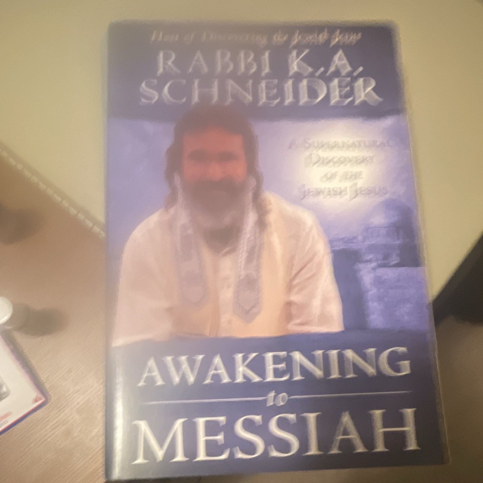 Awakening to Messiah by Rabbi K. A. Schneider Paperback English Nonfiction