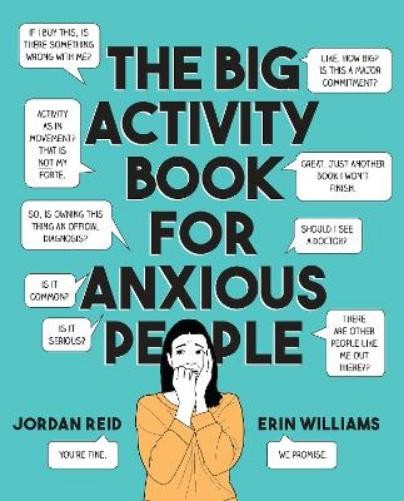 Erin Williams Jordan Reid The Big Activity Book for Anxious People (Paperback)