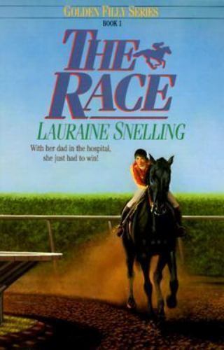 The Race (Golden Filly Series, Book 1) by Snelling, Lauraine, Very Good Book