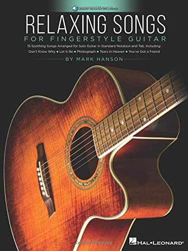 RELAXING SONGS FOR FINGERSTYLE GUITAR By Mark Hanson **BRAND NEW**