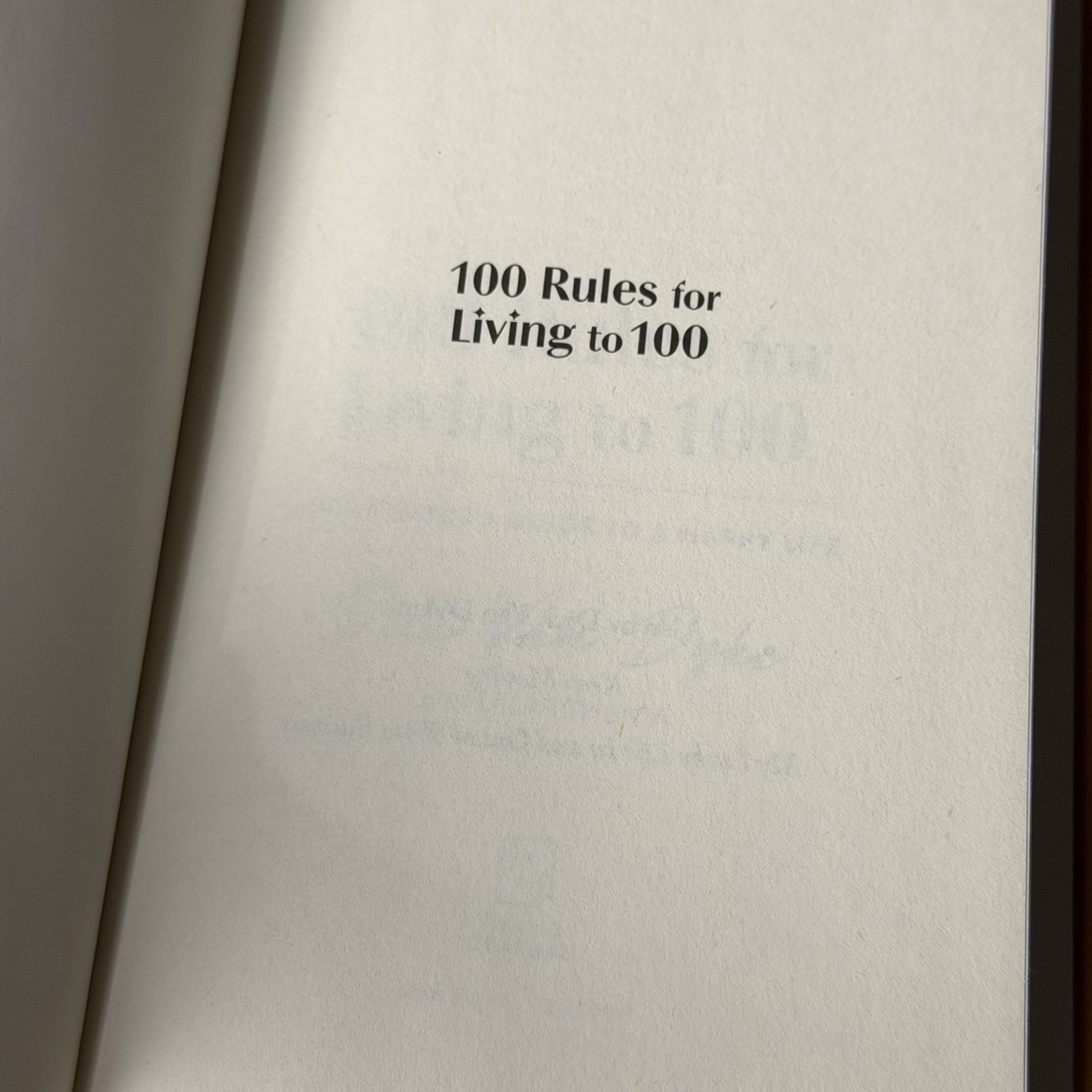 100 Rules for Living to 100: An Optimist’s Guide to a Happy Life