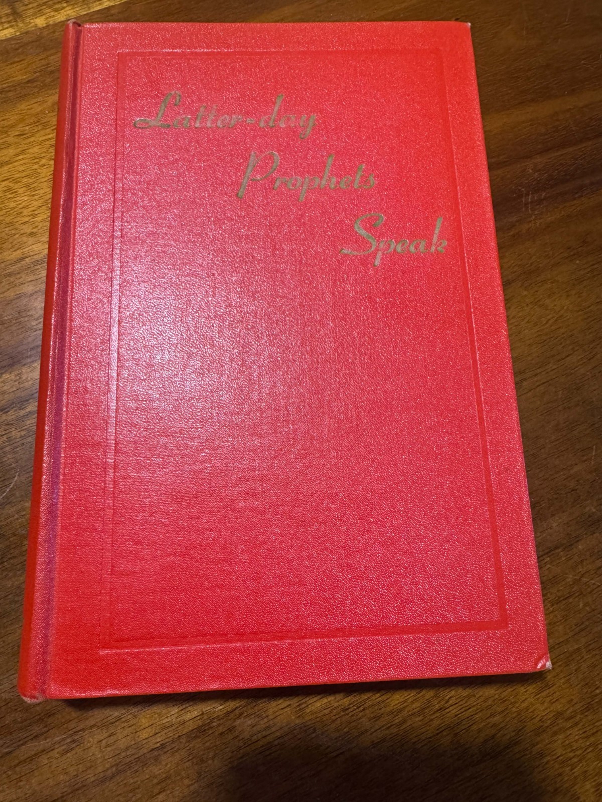 Latter-Day Prophets Speak – Hardcover By Daniel H Ludlow – 1952