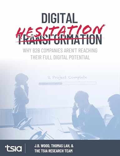Digital Hesitation: Why B2B – Paperback, by Lah Thomas; Wood – Very Good