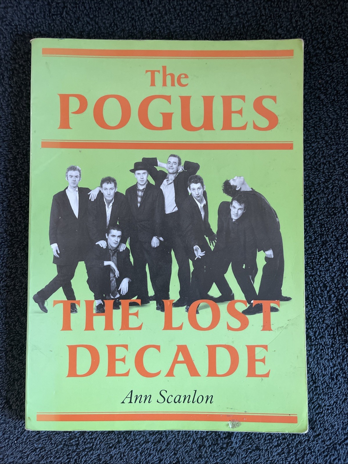 Ann Scanlon – POGUES: THE LOST DECADE (Omnibus Press, 1988) UK Publication