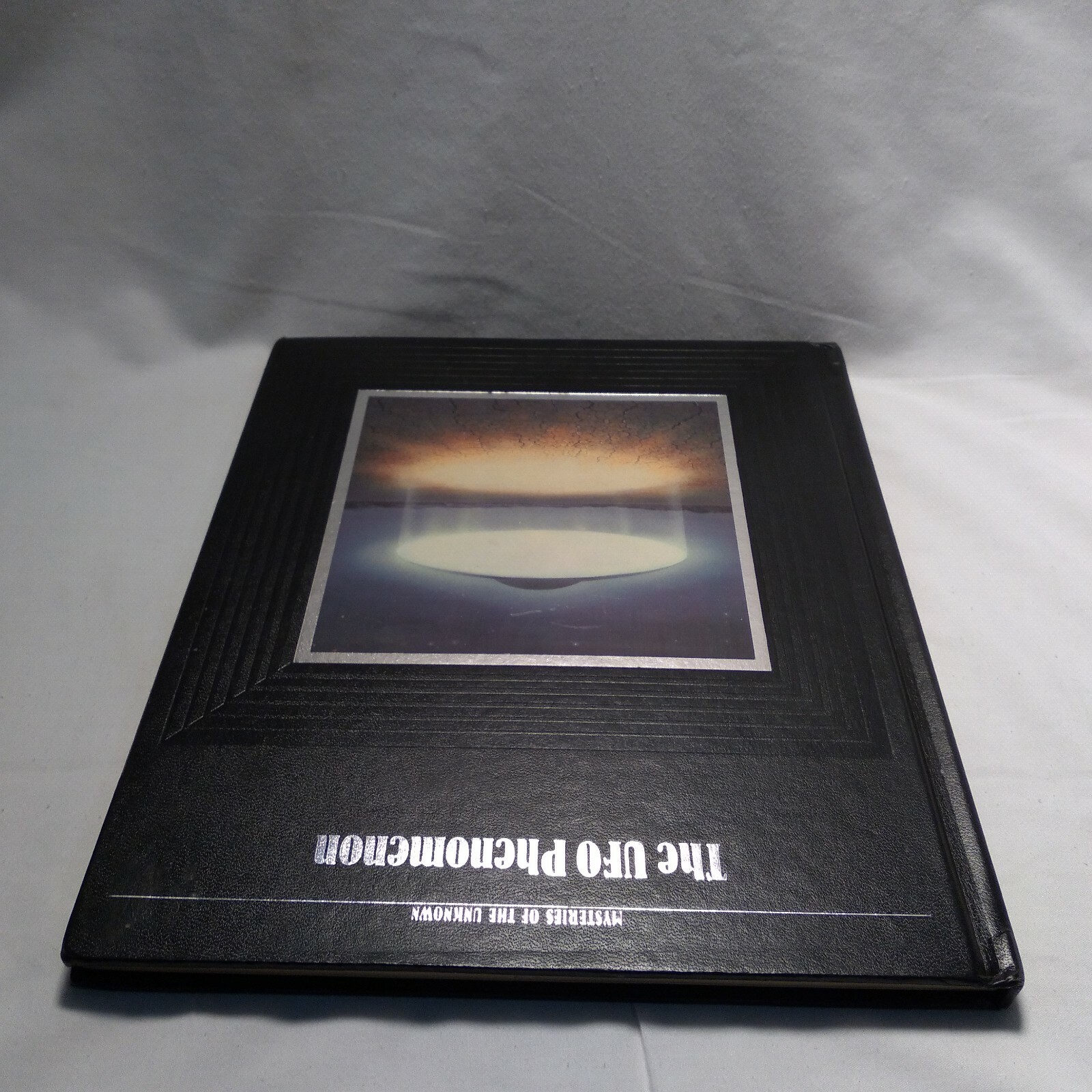 The UFO Phenomenon Mysteries of the Unknown by Time-Life Books 682