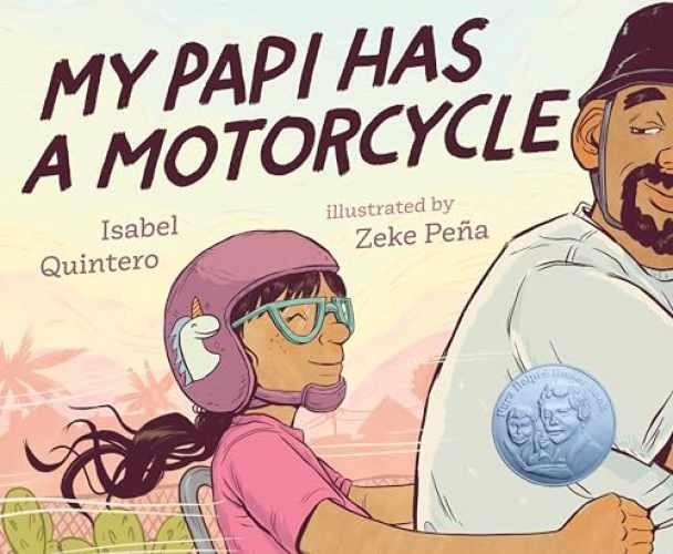 My Papi Has a Motorcycle – Hardcover, by Quintero Isabel – Very Good b