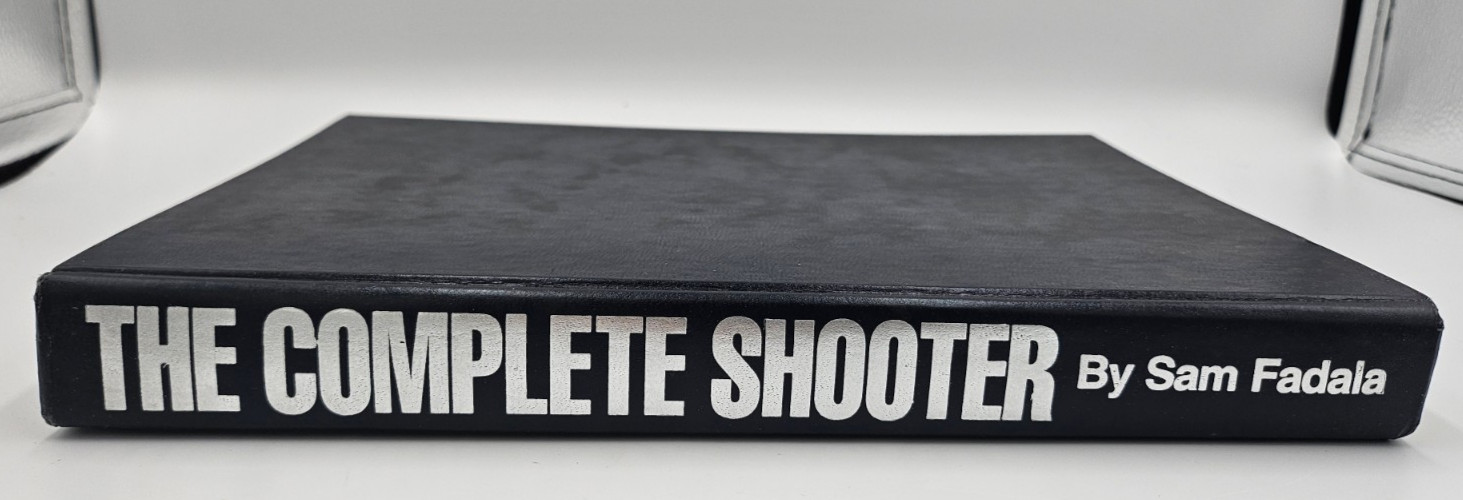 The Complete Shooter Sam Fadala Hardcover Gun Guide Hunting Shooting Book