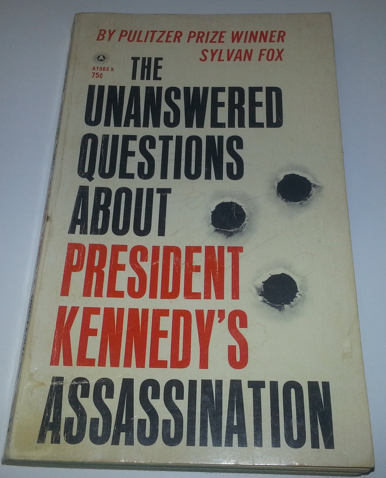 The Unanswered Questions About President Kennedy’s Assassination