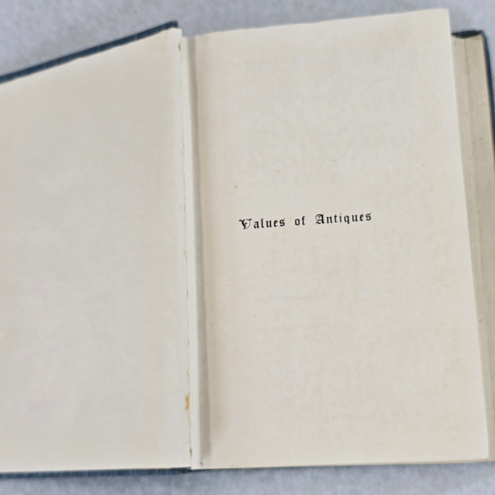VALUES OF ANTIQUES by J. W. Caldicott Bath, England 1929 Vintage Hardback Book