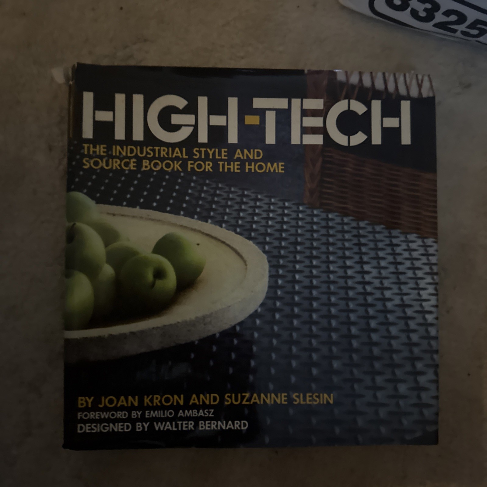 High Tech The Industrial Style & Source Book for the Home Kron Slesin