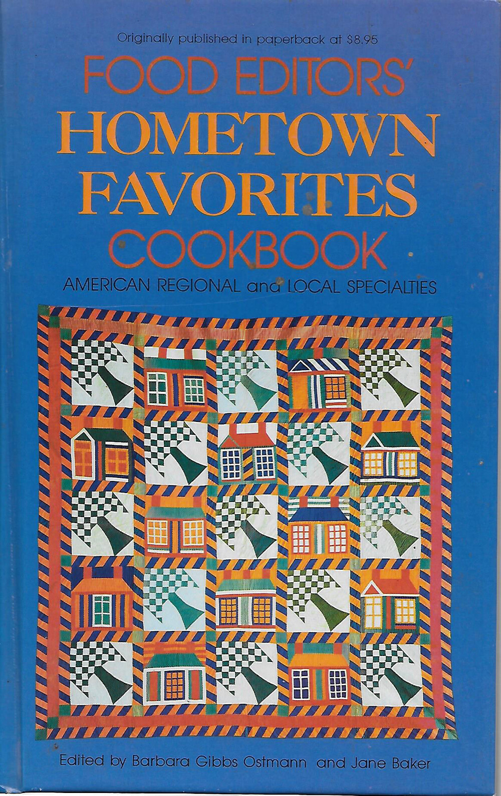COOKBOOK FOOD EDITORS HOMETOWN FAVORITES 1984 1ST EDITION 158 PAGES HC VG