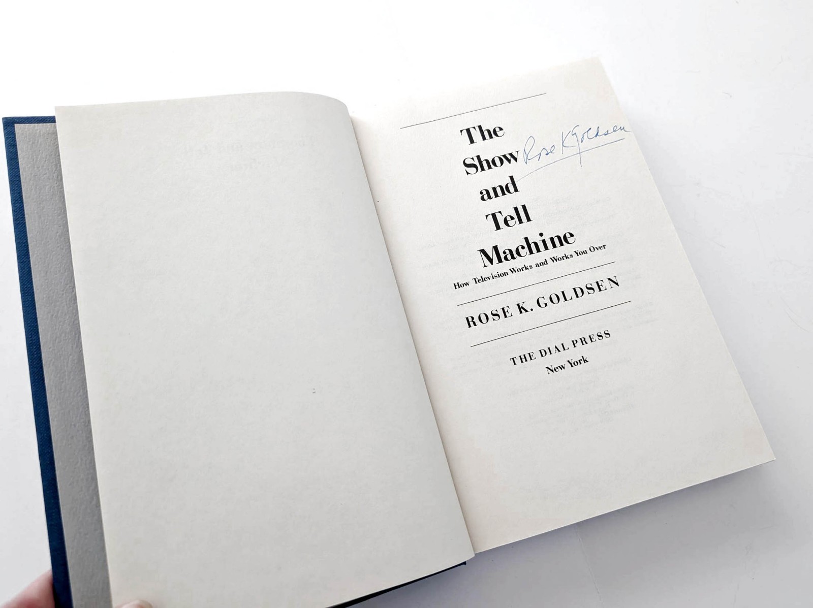 The Show and Tell Machine Rose K. Goldsen 1977 TV History SIGNED First Edition