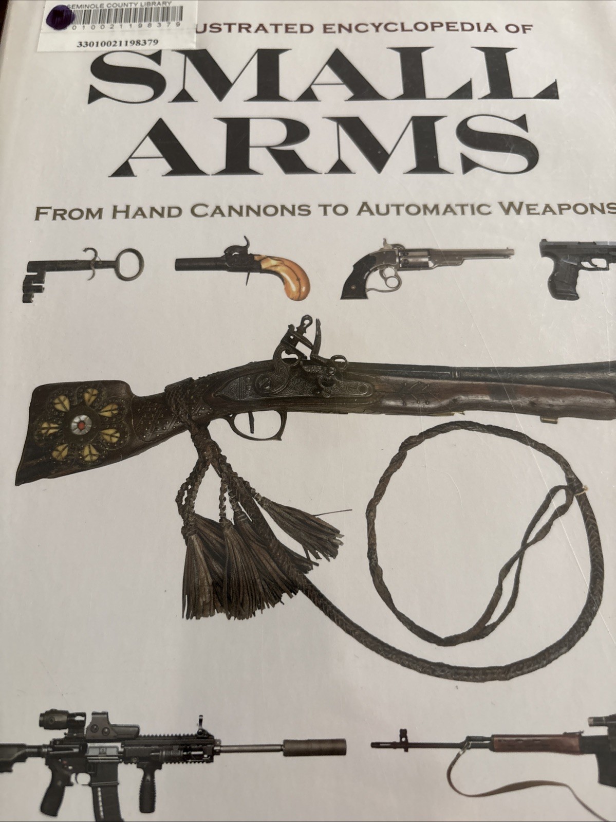 Illustrated Encyclopedia of Small Arms by Matthews, Rupert