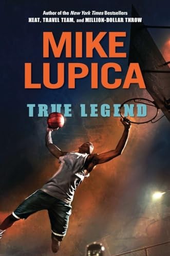 True Legend – Hardcover By Lupica, Mike – VERY GOOD