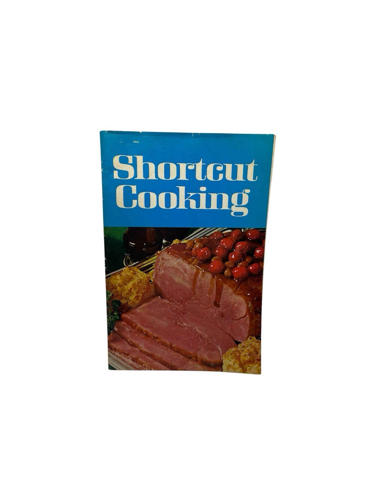 Vintage Cookbook Shortcut Cooking 1969 Meredith Corp. Recipe 1st Printing