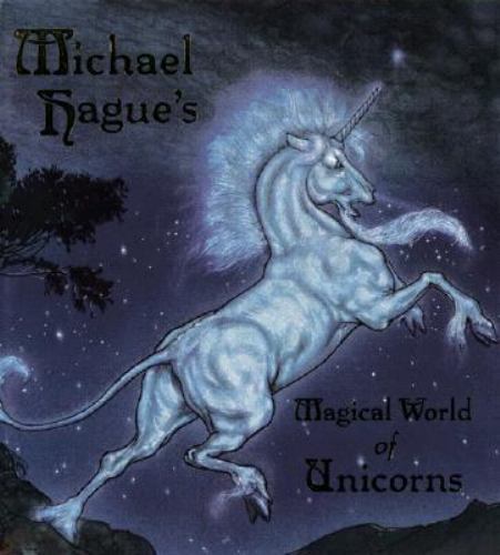 Magical World of Unicorns by Michael Hague (1999, Hardcover)