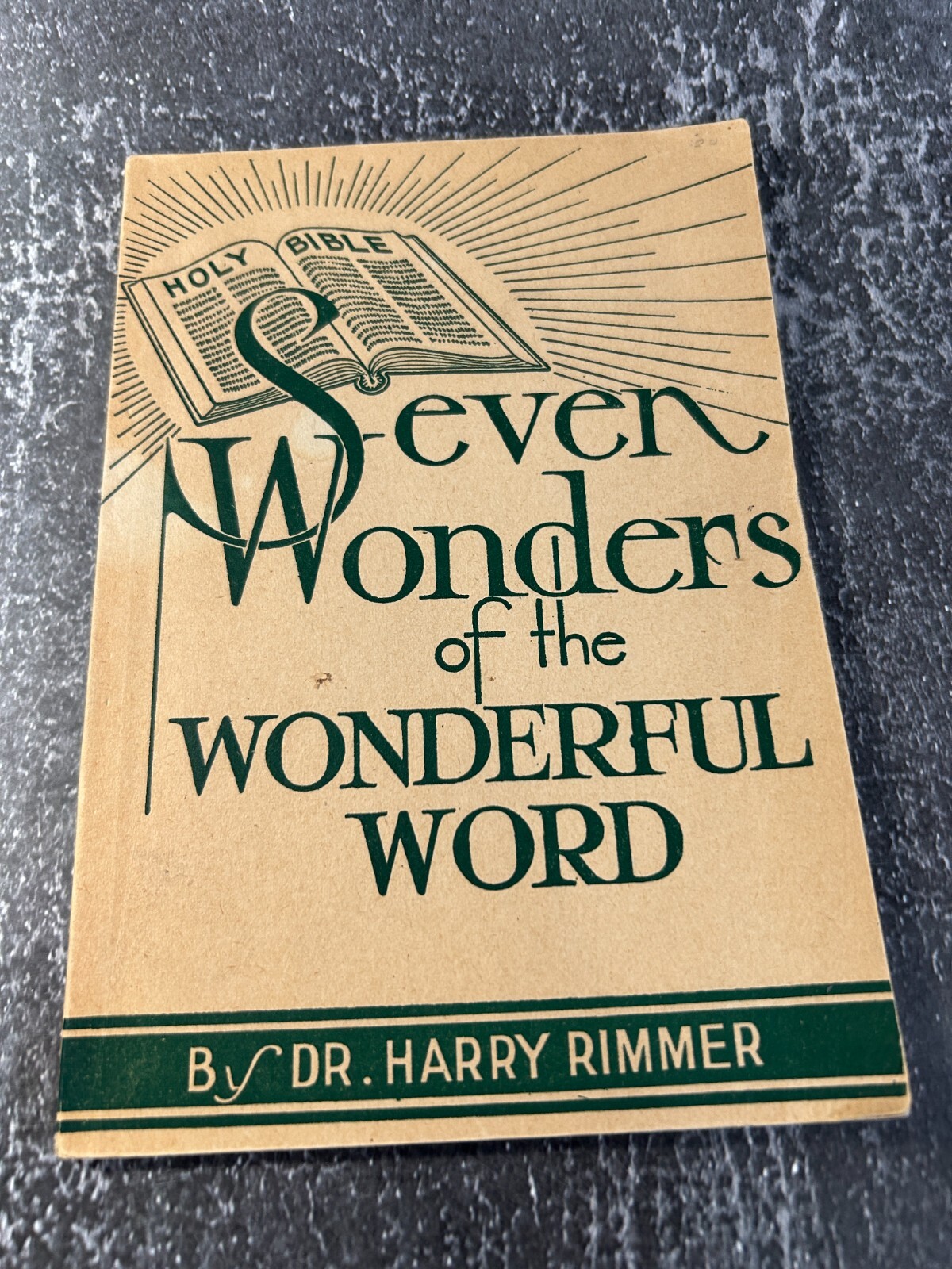 Seven Wonders of the Wonderful Word by Harry Rimmer