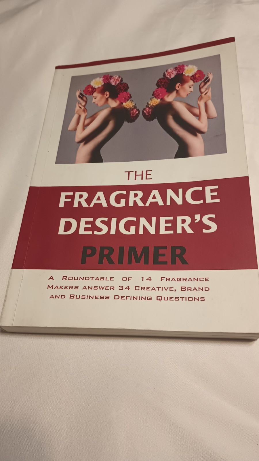 Rare Out Of Print: The Fragrance Designer’s Primer (2015) Paperback 1st Edition