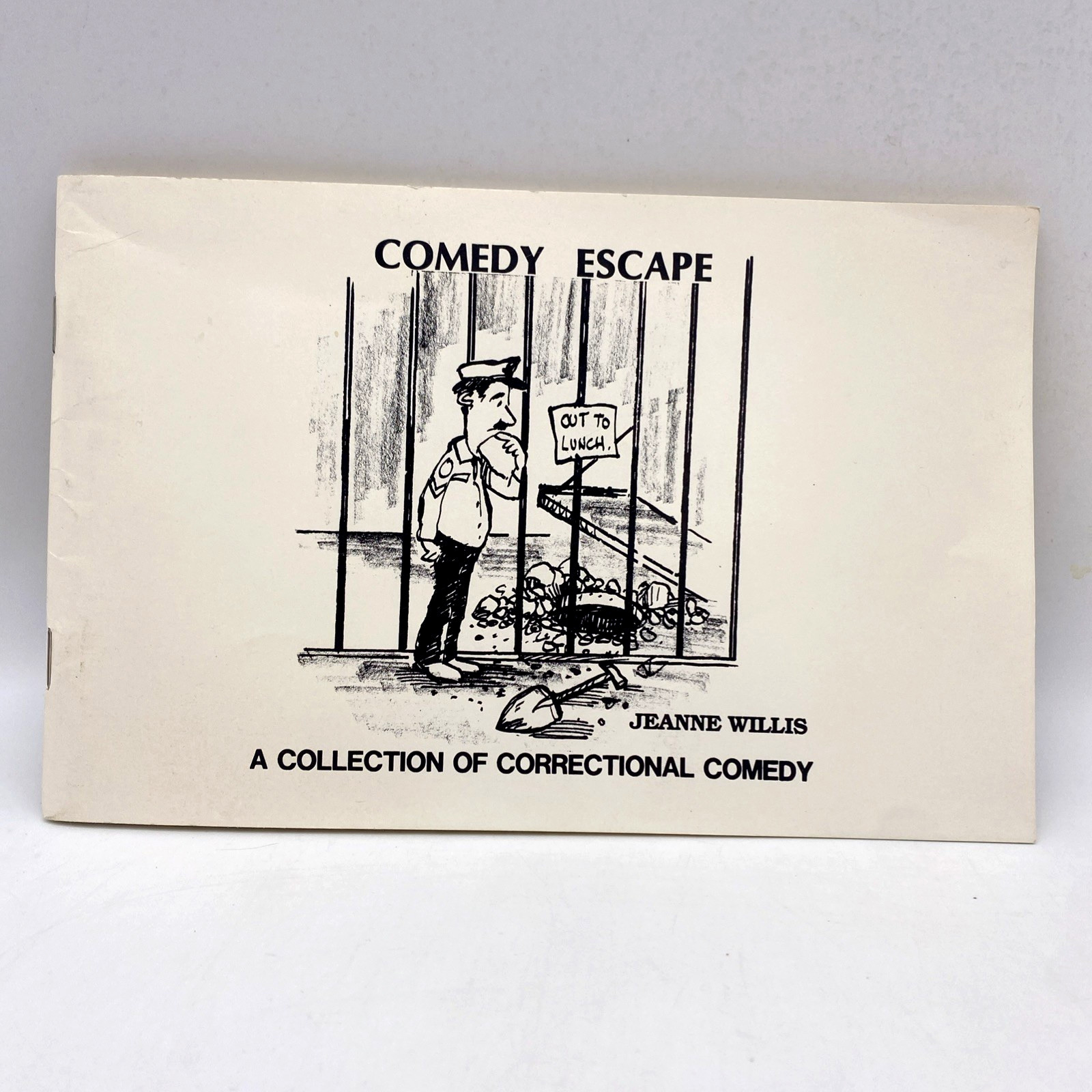 Comedy Escape A collection of Correctional Prison Officer Comedy Jeanne Willis