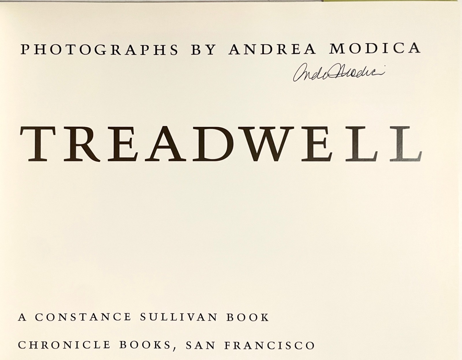 Andrea Modica: Treadwell SIGNED 1st ed print hc/dj E. Annie Proulx 1996