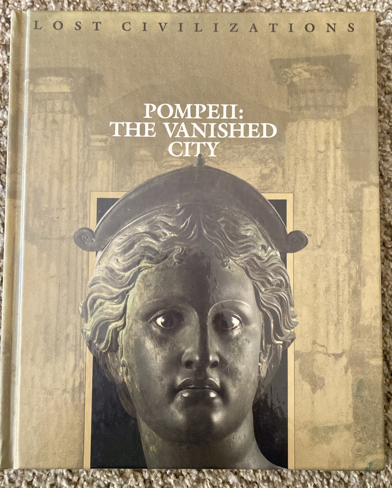 Lost Civilizations Ser.: Pompeii : The Vanished City by Dale Brown (1992 HC)
