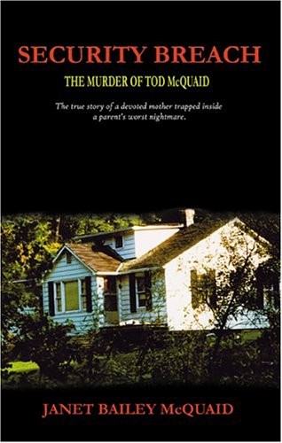 Security Breach: The Murder of Tod Mcquaid