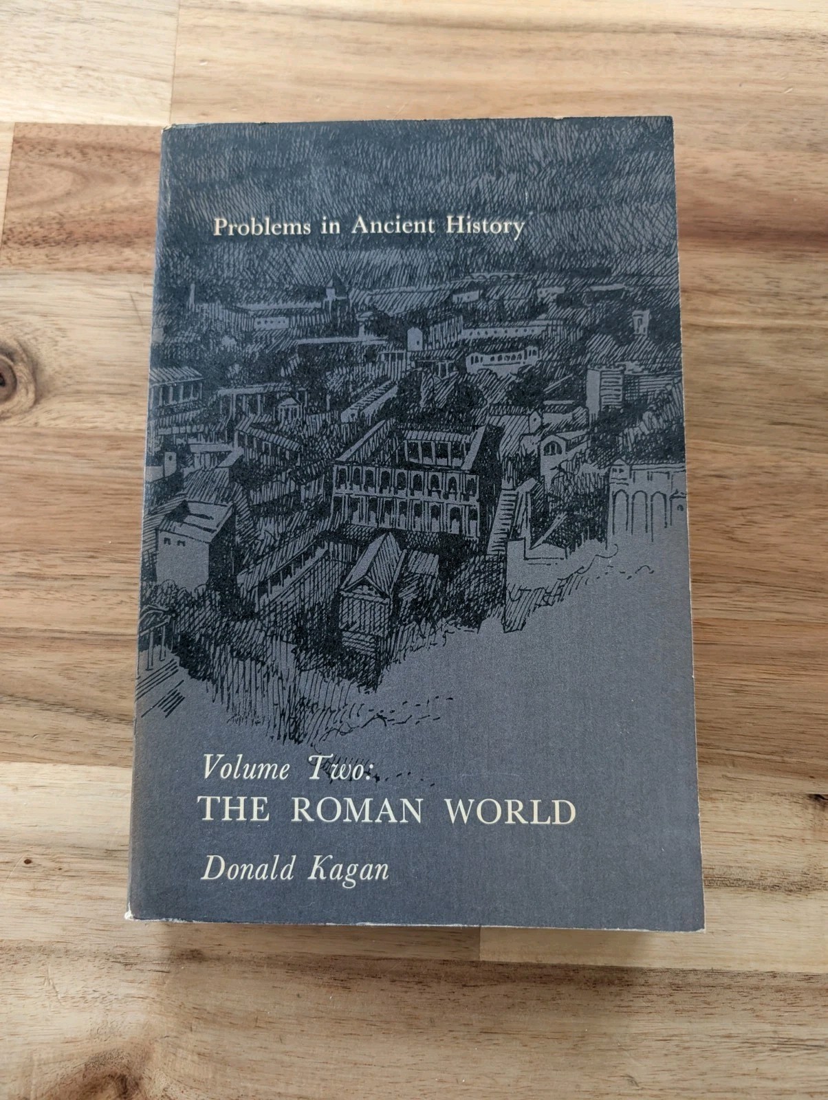 Problems In Ancient History, Volume Two, The Roman World By Donald Kagan