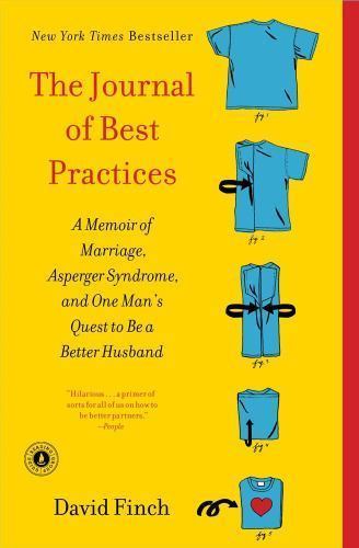 The Journal of Best Practices: A Memoir of Marriage, Asperger Syndrome, and One