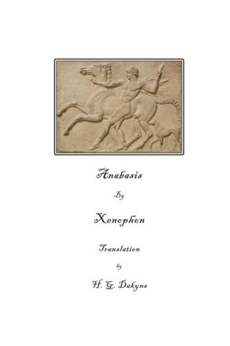 ANABASIS By Xenophon & H. G. Dakyns **BRAND NEW**