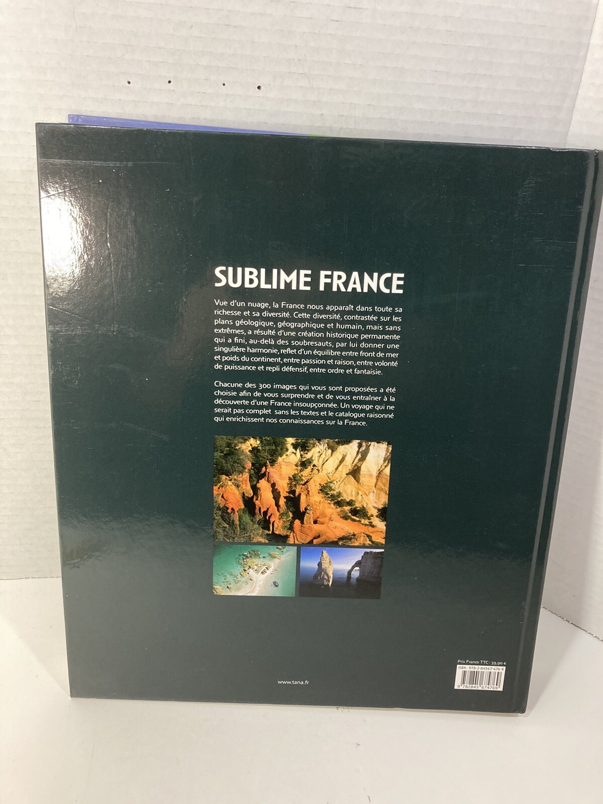 Sublime France (Fr Edition) Hardcover 430 Pages-400+ Photos-Tana Editions 2008