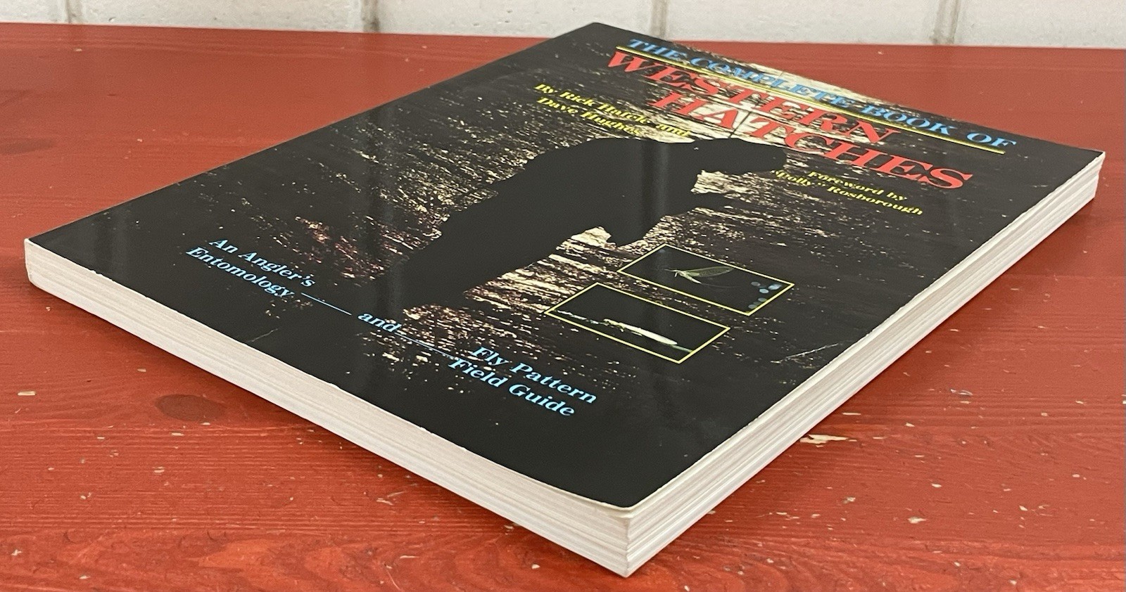 The Complete Book of Western Hatches VTG PB Rick Hafele & Dave Hughes (SIGNED)