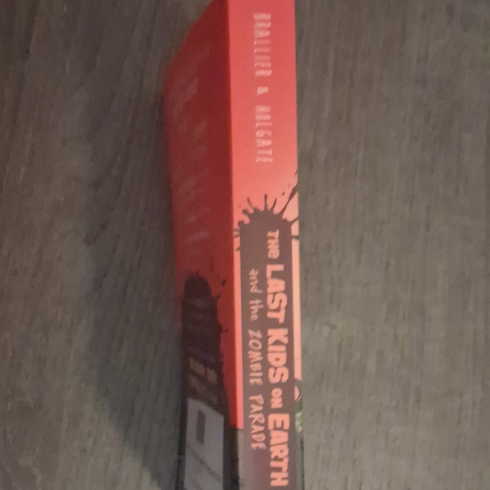 Max Brallier The Last Kids on Earth: Zombie Parade Paperback Illus Holgate