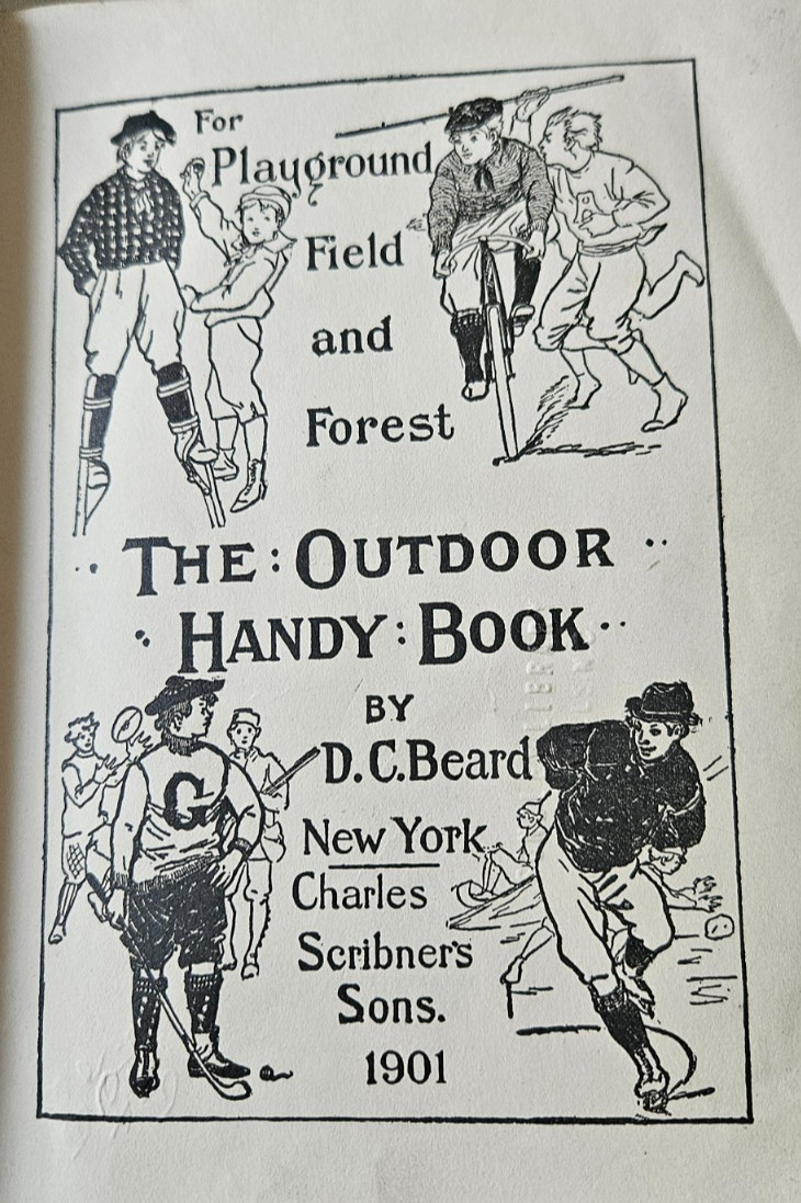 1901 THE OUTDOOR HANDY BOOK Copyright 1896 by DAN C. BEARD