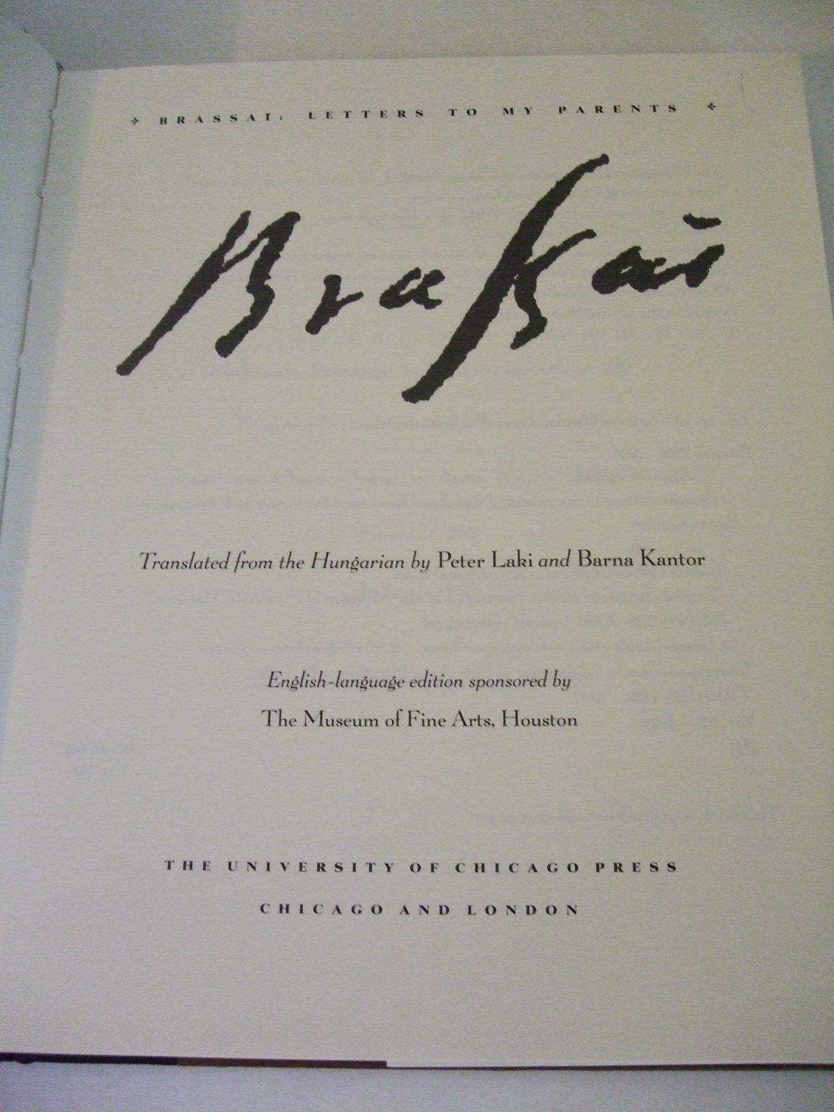 Letters to My Parents by Brassai. University of Chicago Press, 1997