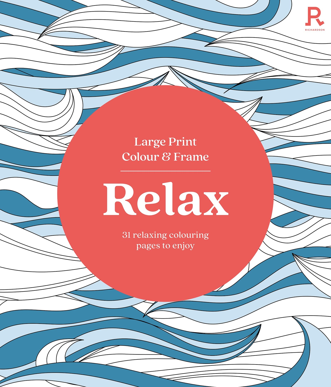 Large Print Colour & Frame – Relax: 31 Relaxing Colouring Pages